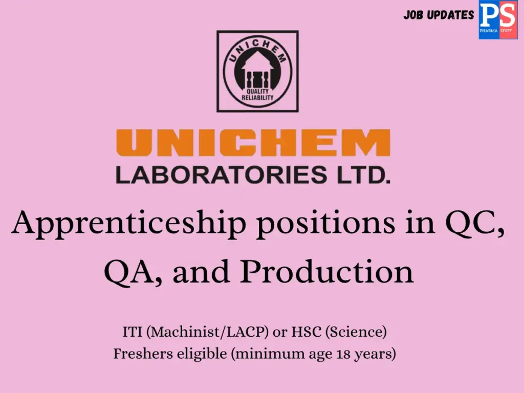 Unichem walk-in Apprenticeship positions in QC, QA, and Production 1 Unichem walk-in Apprenticeship positions in QC, QA, and Production