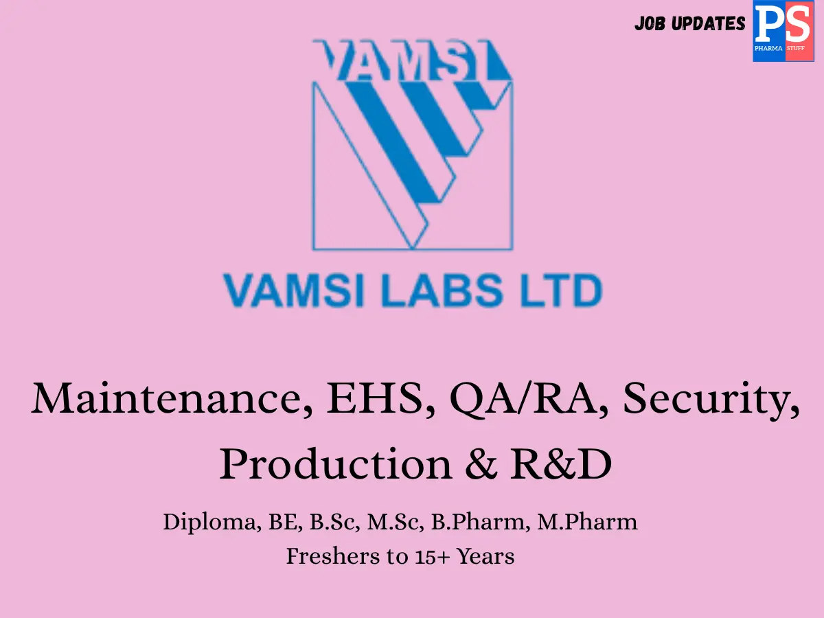 Vamsi Labs Hiring Maintenance EHS QARAProduction
