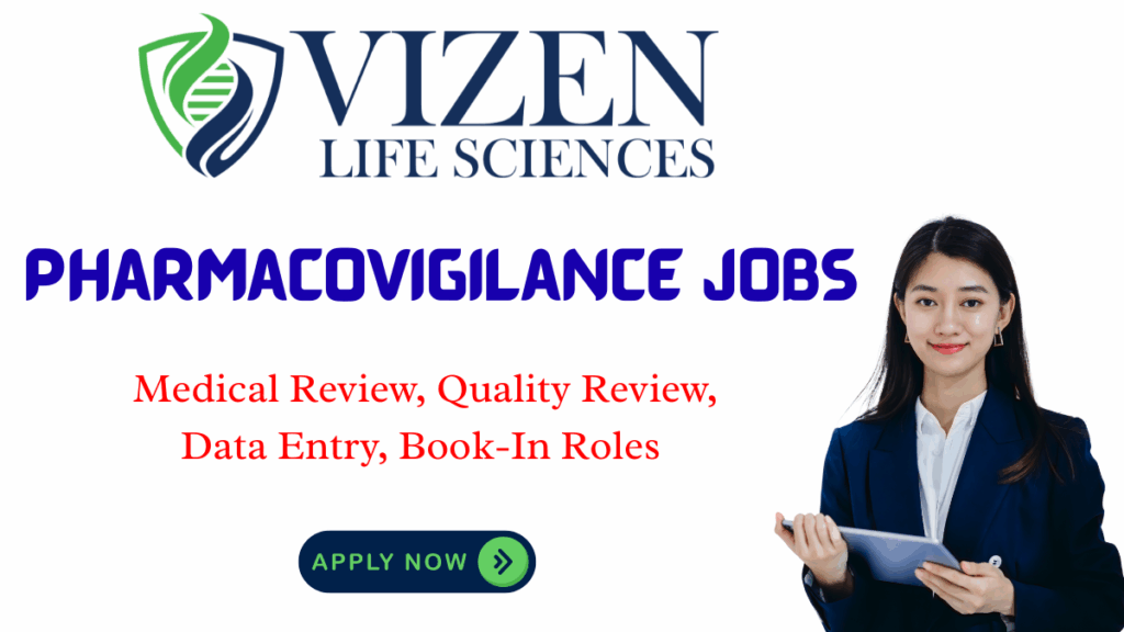 Apply for Pharmacovigilance roles at Vizen Life Sciences, Hyderabad. B.Pharm/M.Pharm/Pharm.D graduates with PV and ICSR experience welcome.