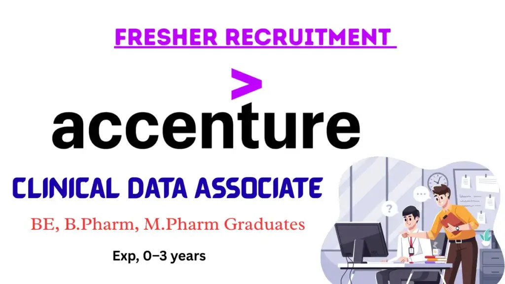 Accenture Fresher Recruitment | Clinical Data Associate
