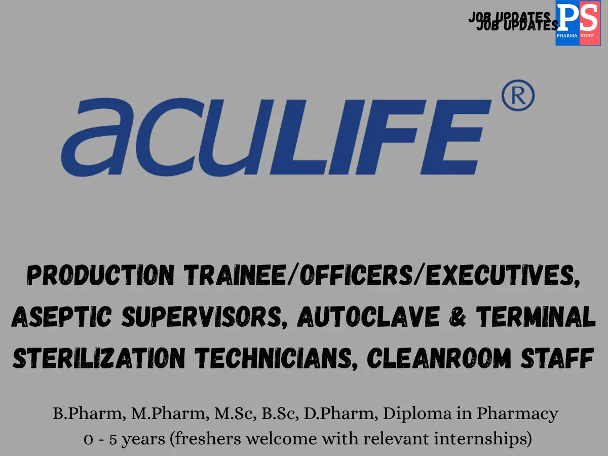 AcuLIFE Walk in Production TraineeExecutive Sterile Manufacturing