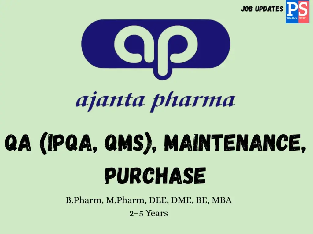 Ajanta Pharma Hiring QA, QMS, Maintenance & Purchase