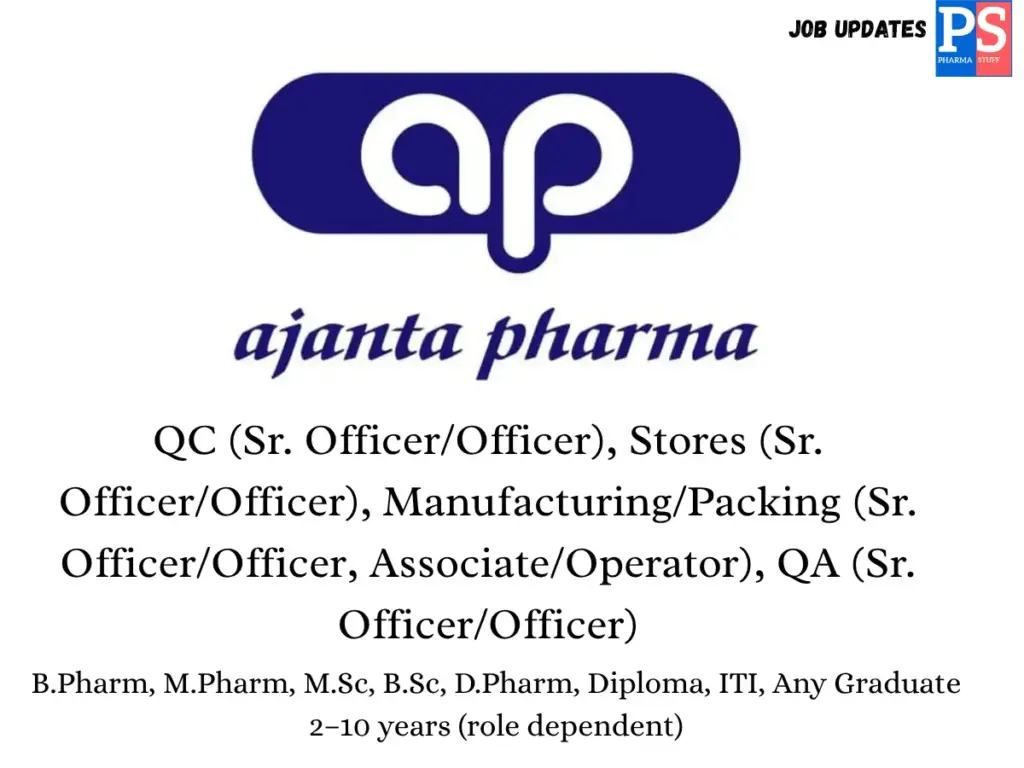 Ajanta Pharma Walk-In QC, QA, Manufacturing & Stores