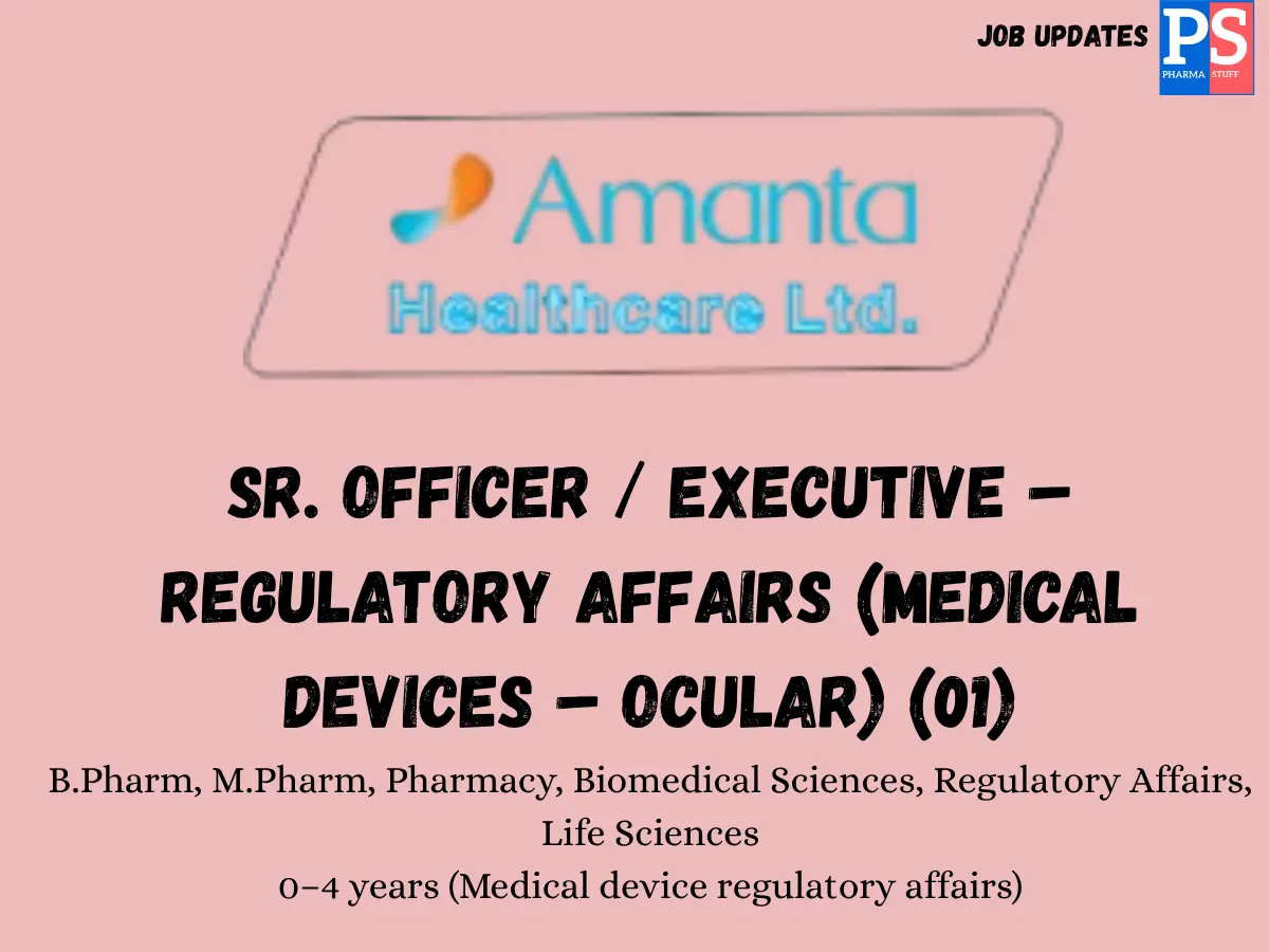 Amanta Healthcare Hiring Sr. Officer in Regulatory Affairs