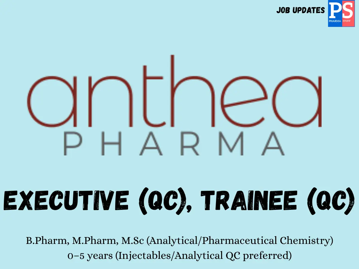 Anthea Pharma Walk in QC Executive Trainee