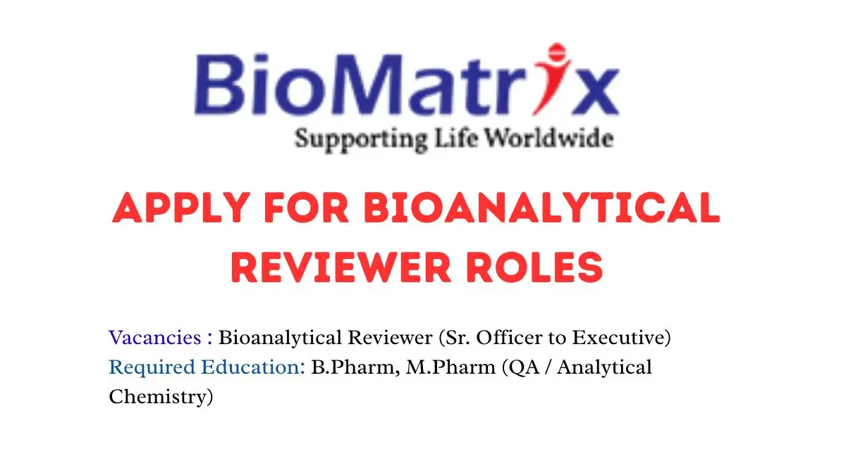 Apply for Bioanalytical Reviewer roles at BioMatrix 1