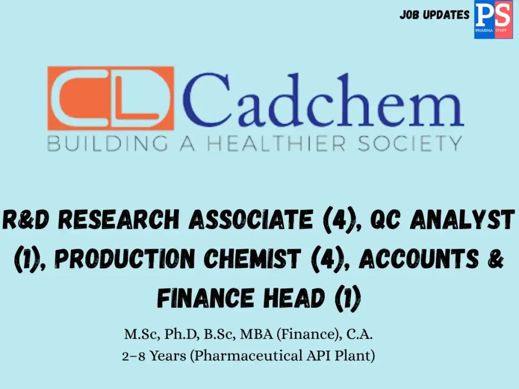 Cadchem Laboratories Hiring R&D, QC, Production & Finance
