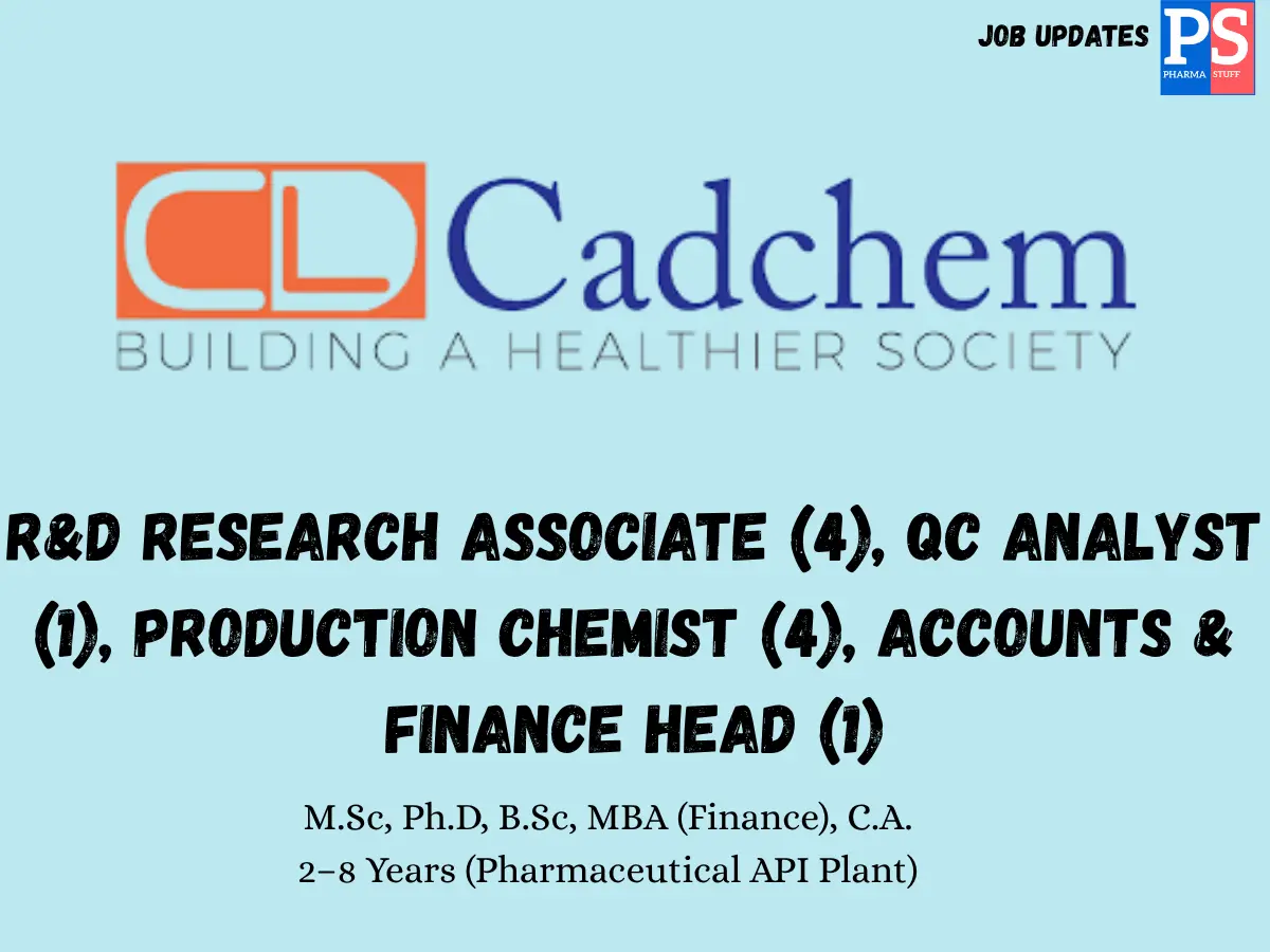 Cadchem Laboratories Hiring RD QC Production Finance