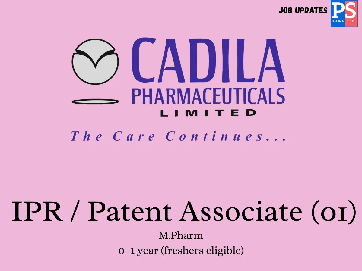 Cadila HiringIPRPatent Associate