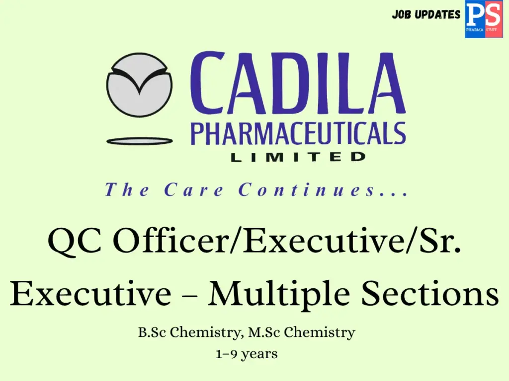 Cadila Walk in QC Officer & Executive