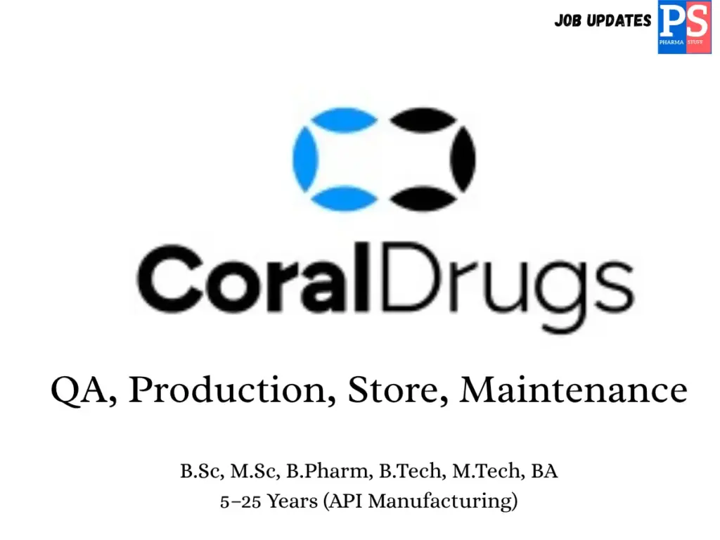 Coral Drugs Hiring QA, Production, Maintenance & Store
