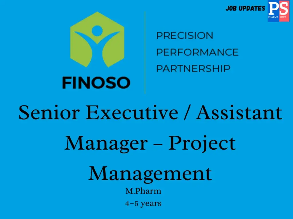 Finoso Pharma Hiring Senior Executive/Assistant Manager