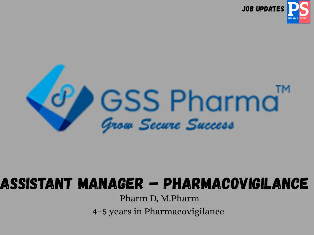 GSS Pharma Hiring Assistant Manager Pharmacovigilance