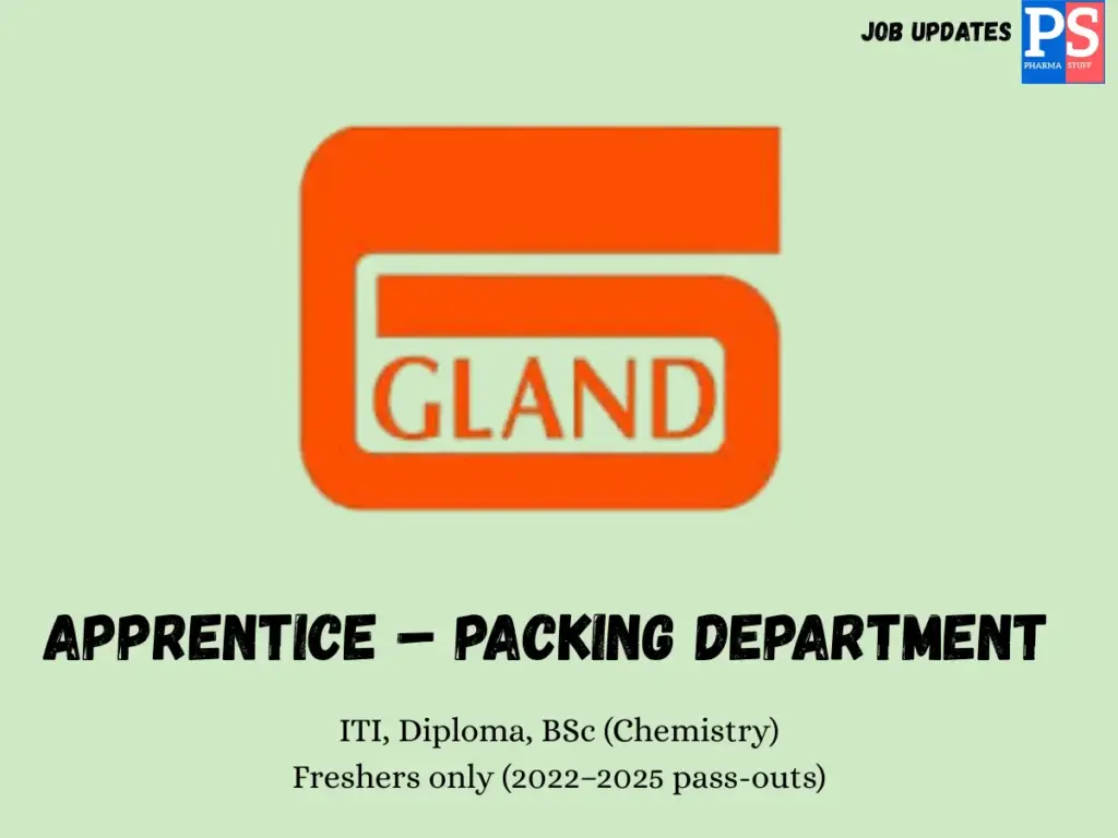 Gland Pharma Walk-In Packing department vacancies