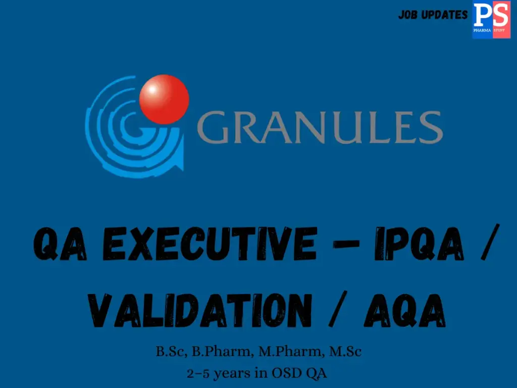 Granules India Walk-in QA Executives