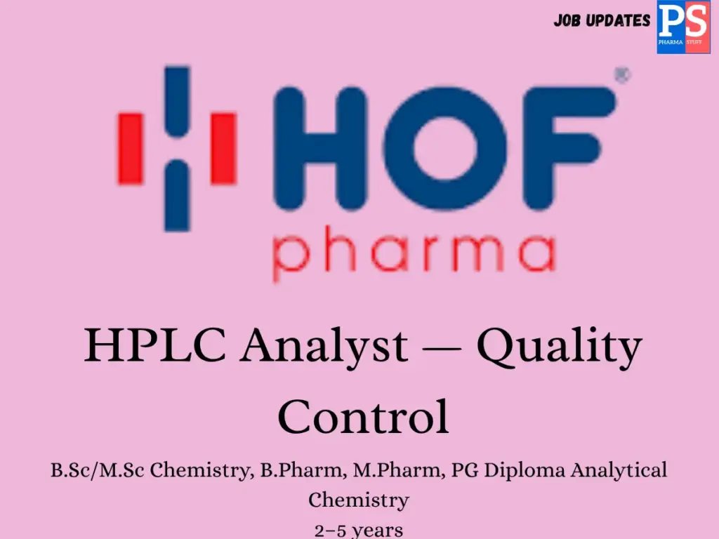 HOF Pharmaceuticals Hiring HPLC Analyst