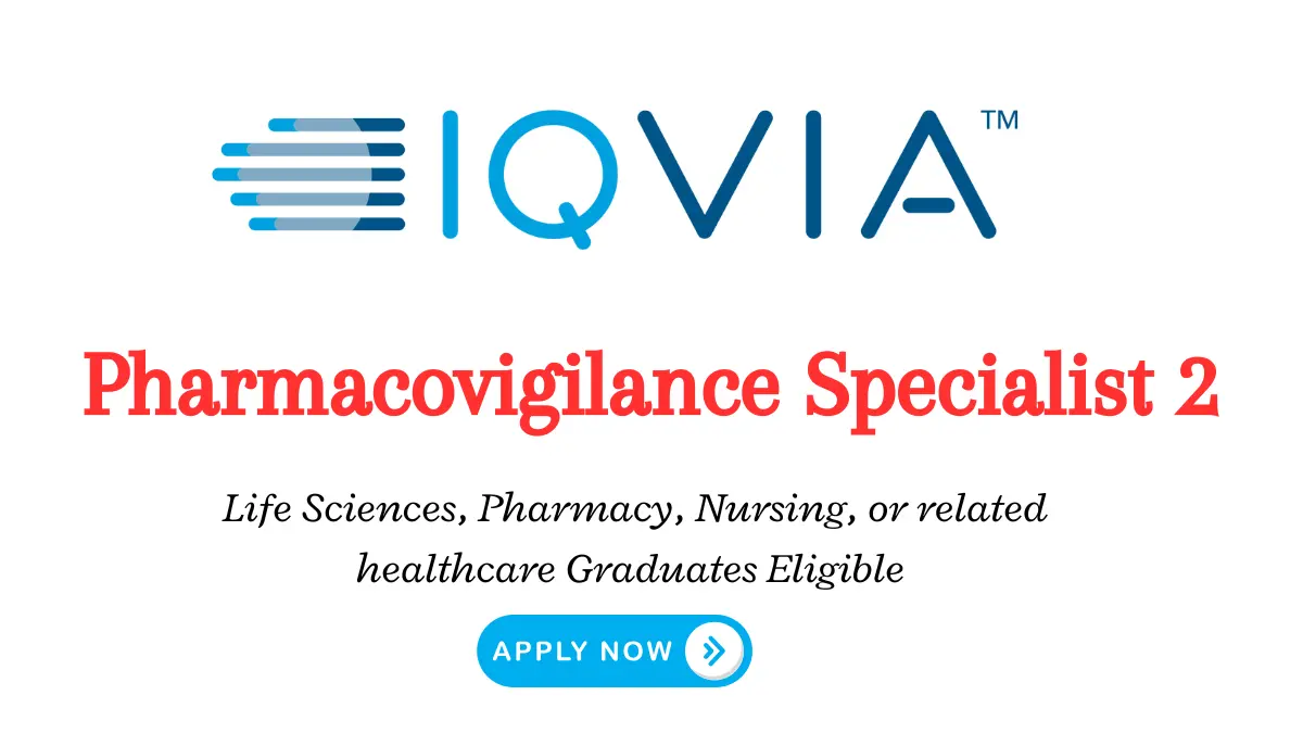 IQVIA Hiring Pharmacovigilance Specialist 2