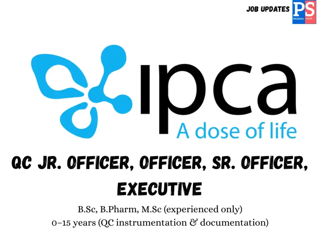 Ipca Walk-in QC Officers and Executives