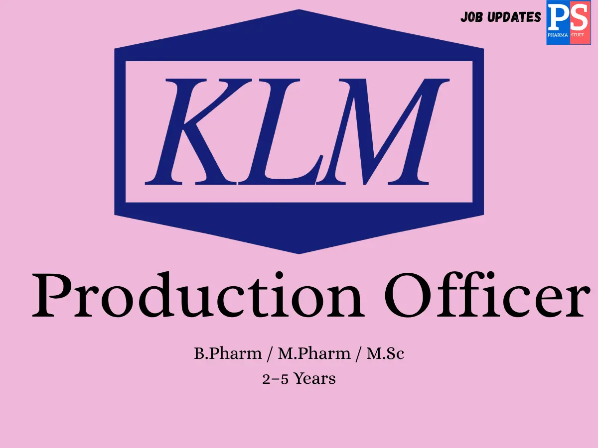 KLM Laboratories Hiring Production Officers