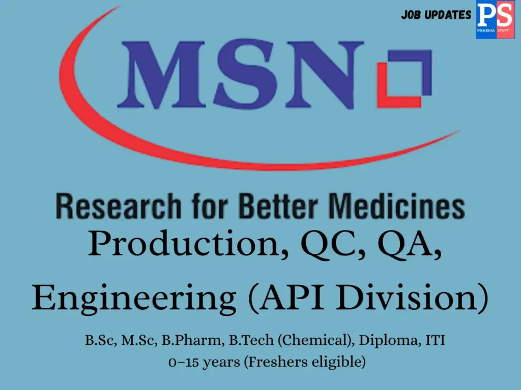 MSN Laboratories Walk-in Production, QC, QA & Engineering