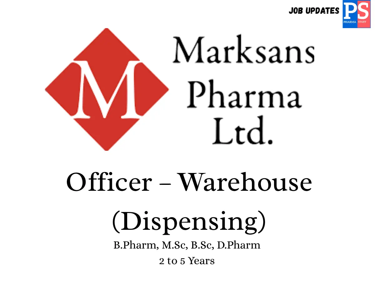 Marksans Pharma Hiring Warehouse Officer