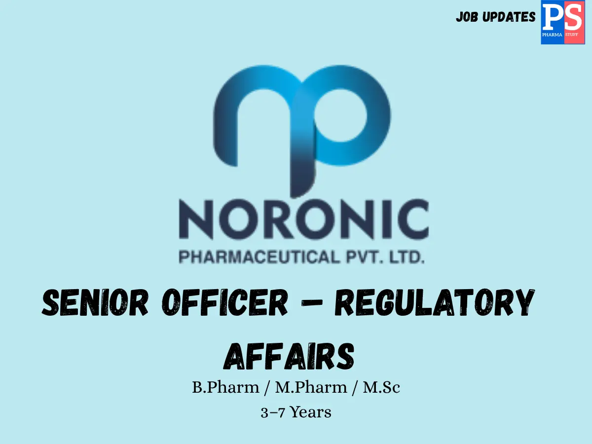 Noronic Pharma Hiring Sr. Officer – Regulatory Affairs