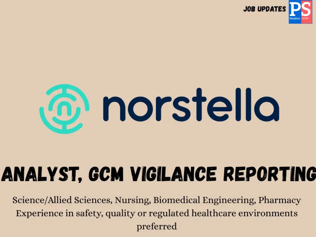 Norstella Hiring Analyst, GCM Vigilance Reporting