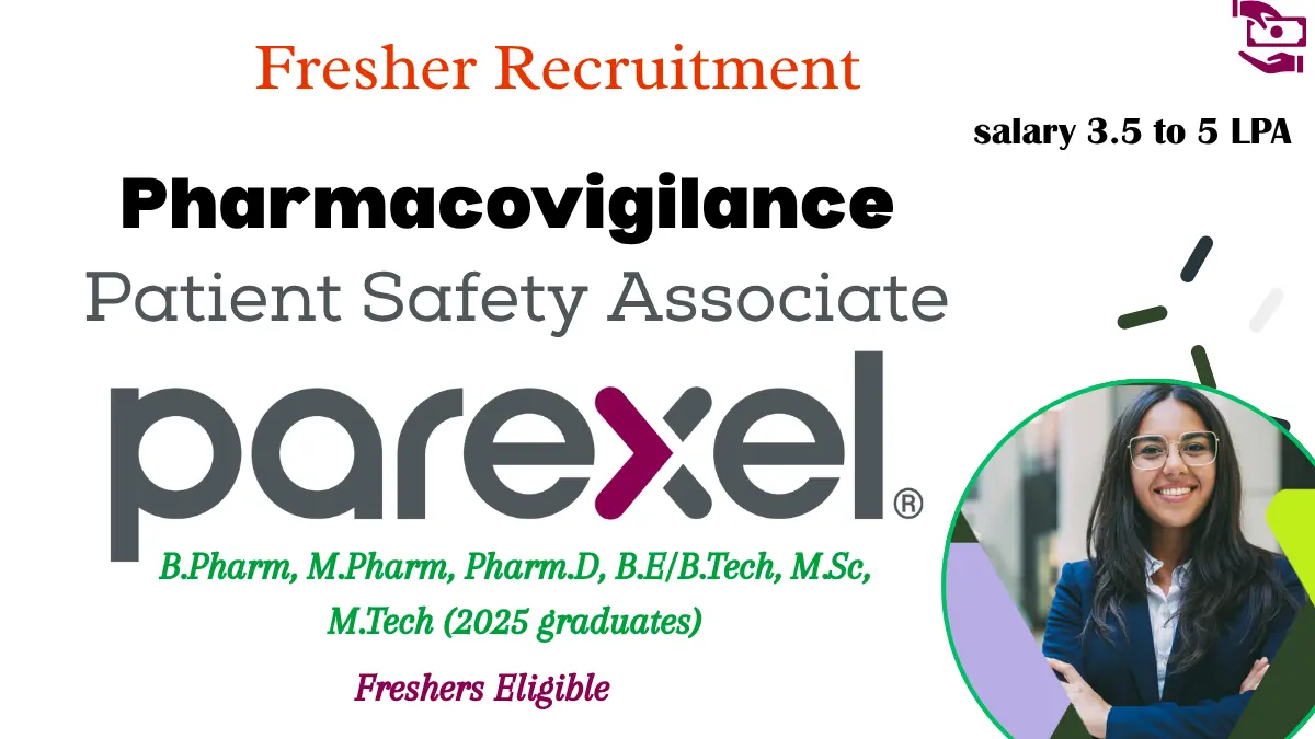 Parexel Fresher Pharmacovigilance Hiring Patient Safety Associate