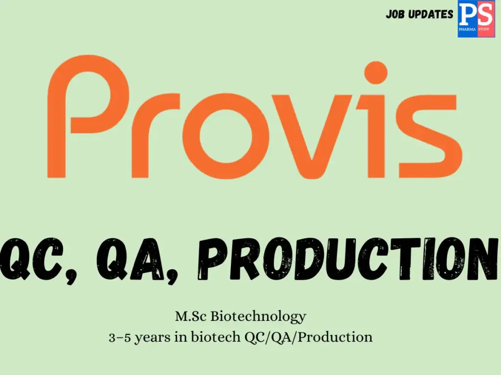 Provis Biolabs Hiring QC,QA,Production