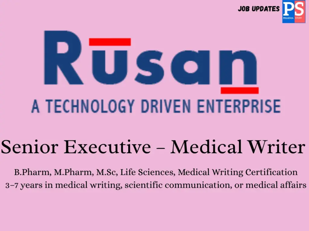 Rusan Pharma Hiring Senior Executive – Medical Writer