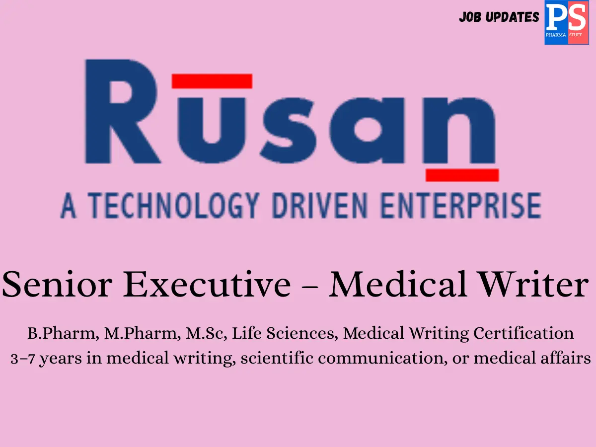 Rusan Pharma Hiring Senior Executive – Medical Writer