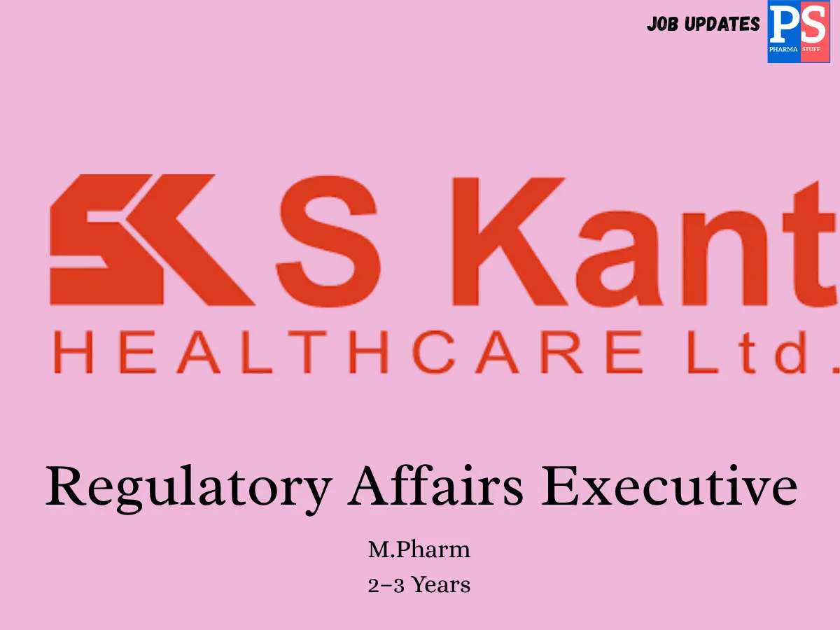 S Kant Healthcare Hiring Regulatory Affairs