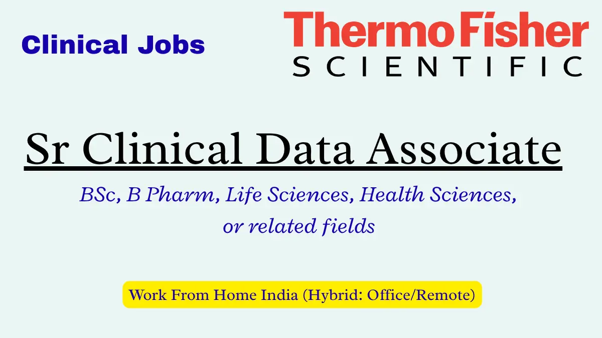 Senior Clinical Data Associate Thermo Fisher Scientific Remote India