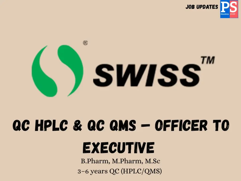 Swiss Parenterals Hiring QC HPLC & QMS