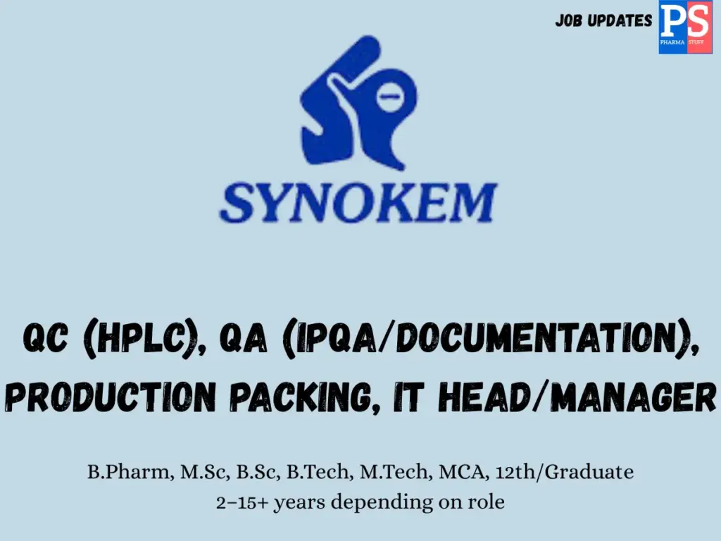 Synokem Hiring for QC, QA, Production Packing and IT