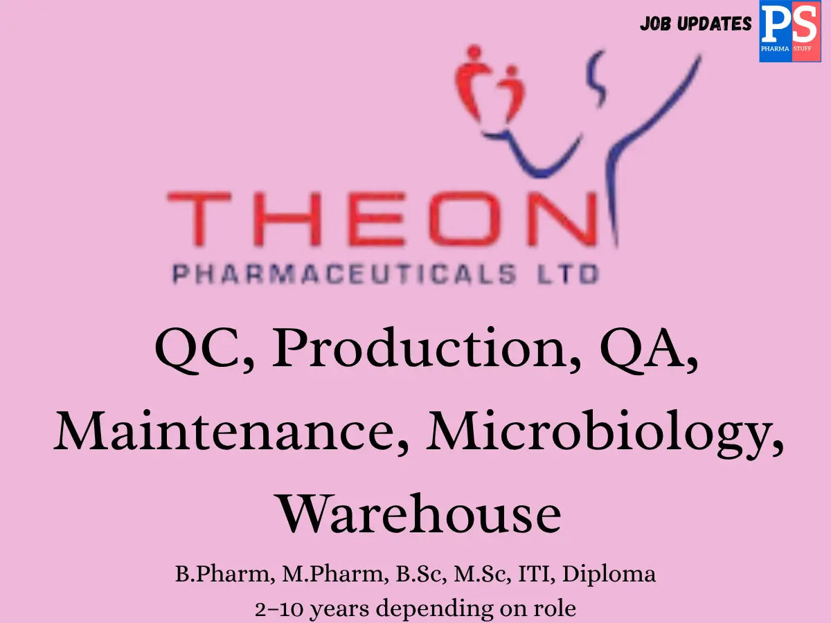 Theon Hiring for QC QA Production Microbiology Warehouse Maintenance