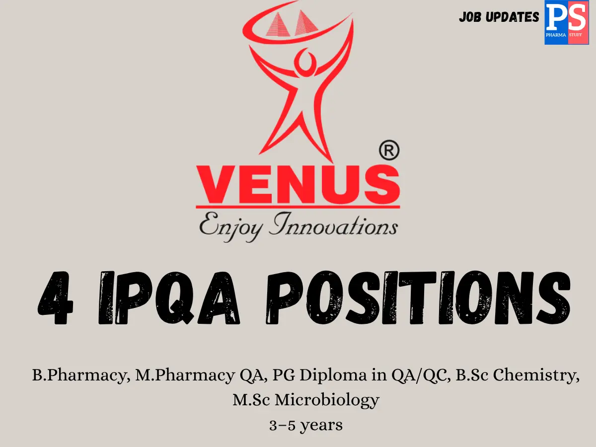 Venus Remedies Hiring IPQA positions