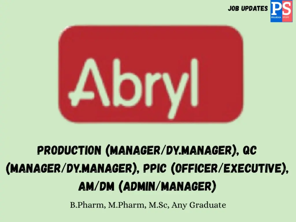 Abryl Laboratories Hiring Production & QC Managers