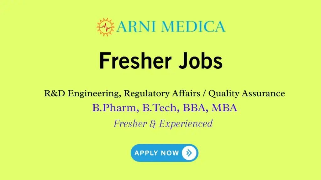B.Pharm B.Tech Vacancies in Medical Devices | Arni Medica