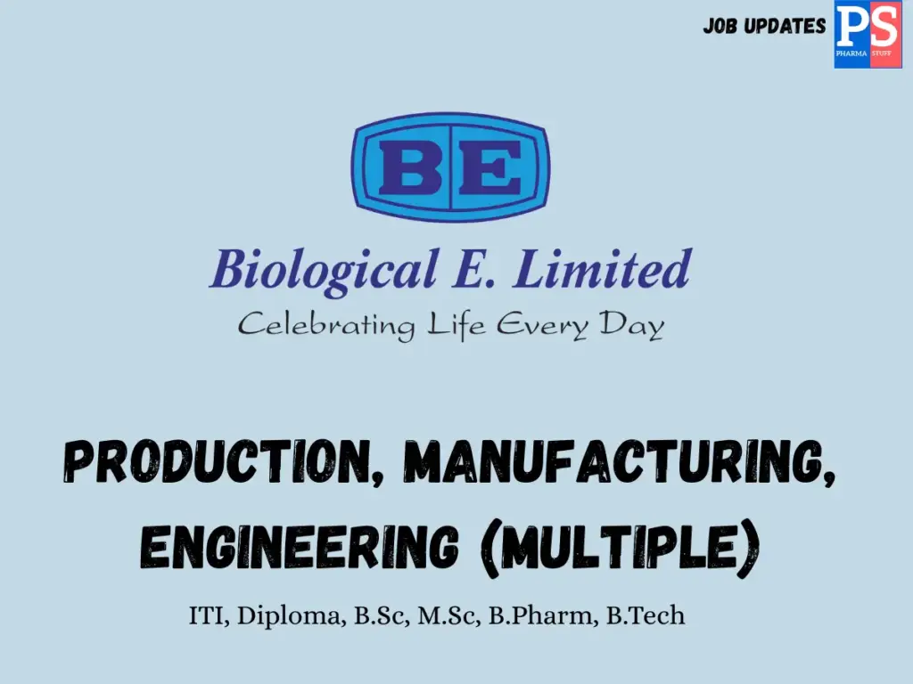 Biological E Hiring Production, Manufacturing, Engineering