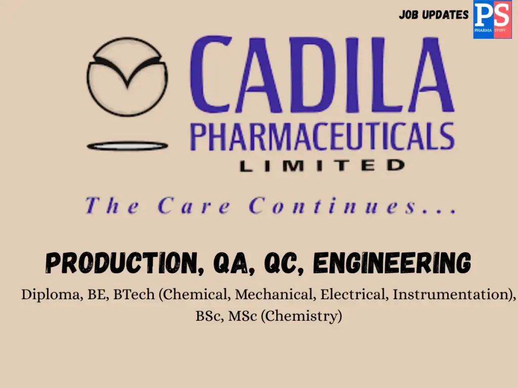Cadila Pharma Walk-in Production, QA, QC, Engineering