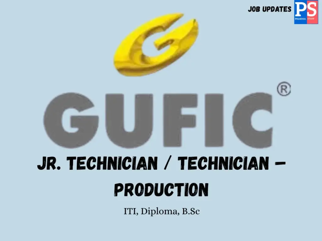Gufic Walk-in Jr. Technician / Technician – Production