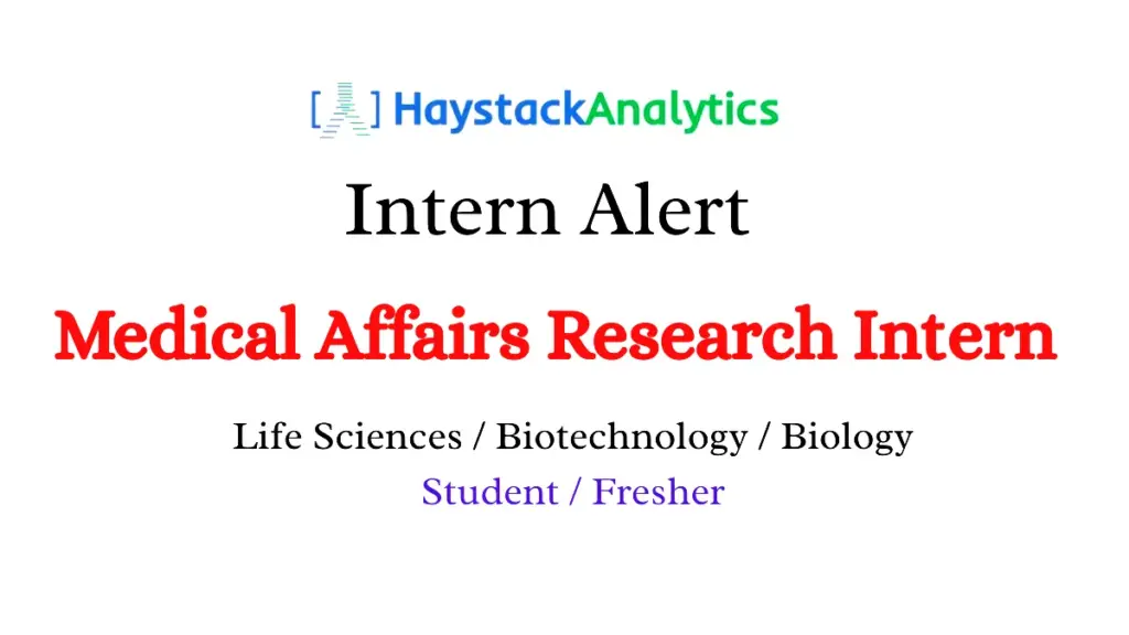  HaystackAnalytics hiring Medical Affairs Research Intern