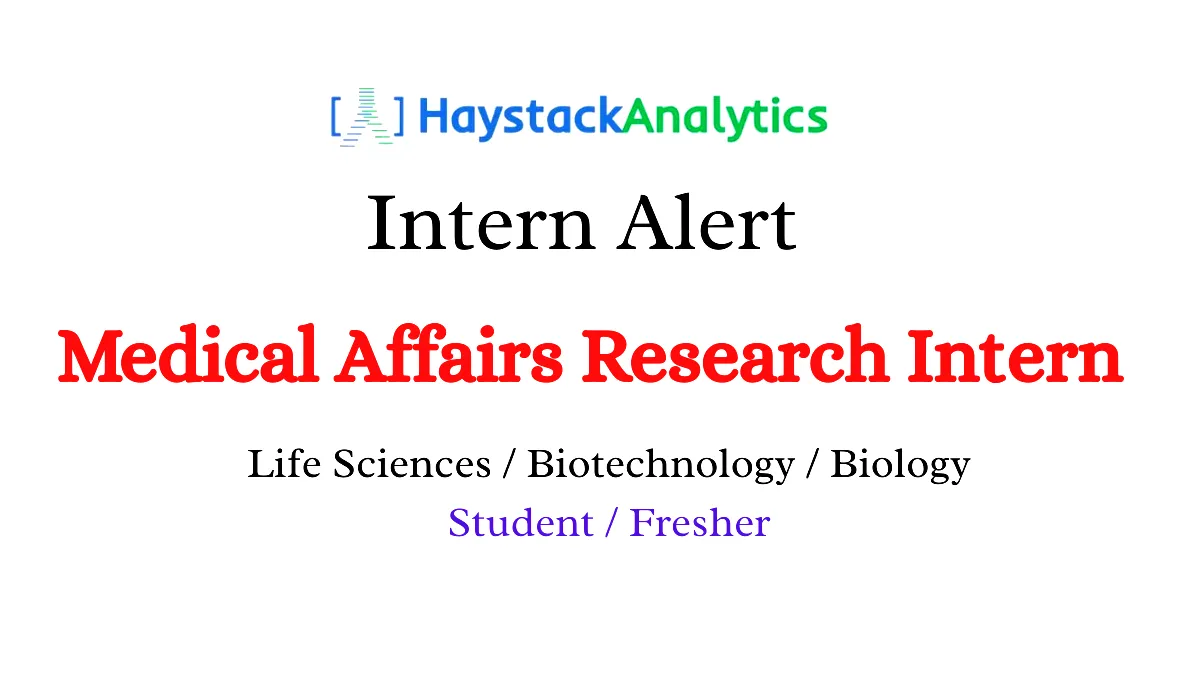 HaystackAnalytics hiring Medical Affairs Research Intern