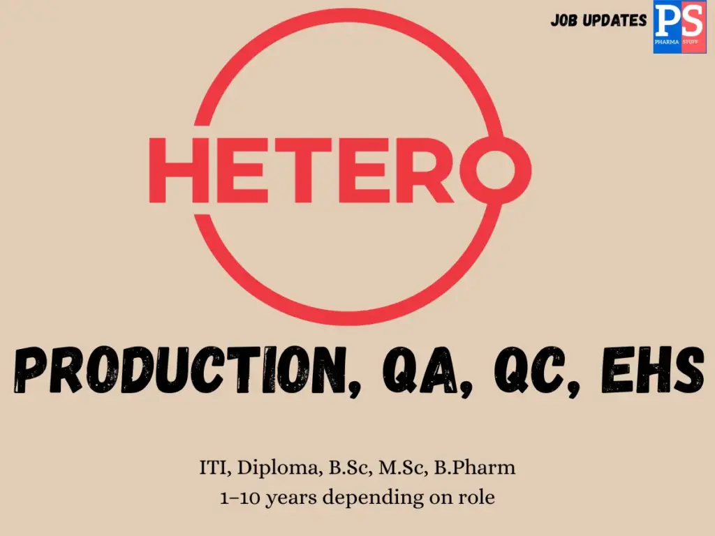 Hetero Labs walk-in Production, QA, QC, EHS