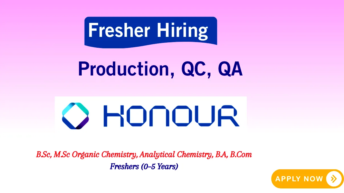 Honour Lab Fresher Recruitment Production QC QA