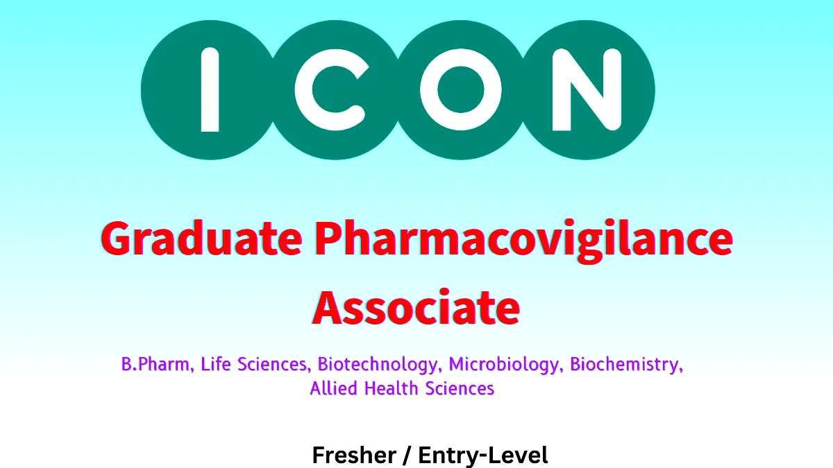 ICON hiring Graduate Pharmacovigilance Associate