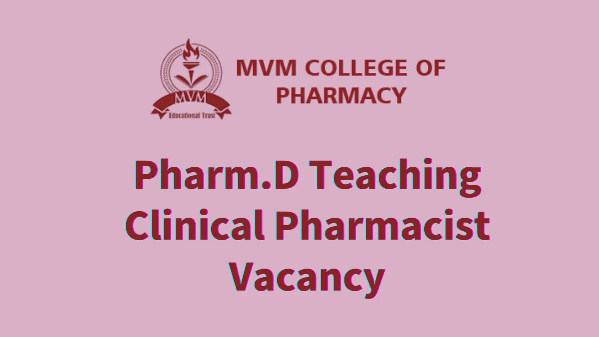 MVM College of Pharmacy hiring Pharm.D Teaching cum Clinical Pharmacist in Bangalore