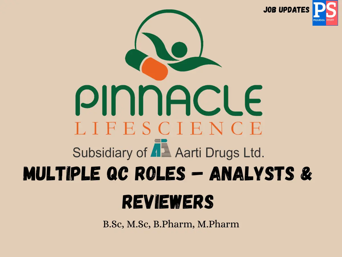 Pinnacle Life Science Walk in QC Analysts and Reviewers
