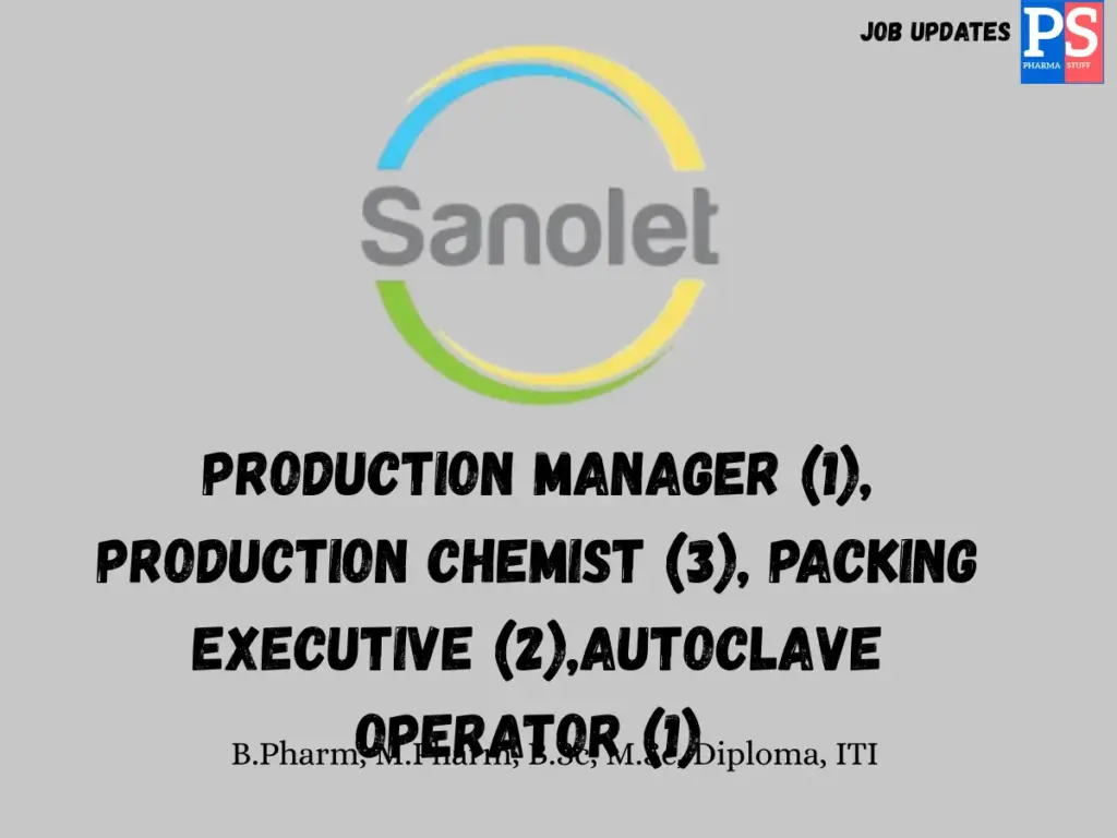 Sanolet Hiring Production Manager, Chemist, Packing